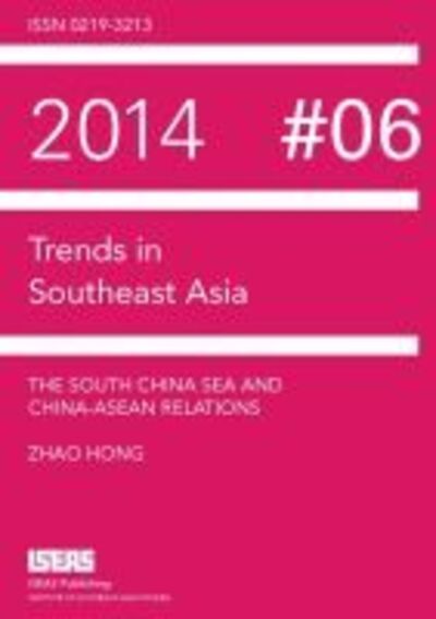 Cover for Zhao Hong · The South China Sea and China-ASEAN Relations - Trends in Southeast Asia (Paperback Book) (2014)