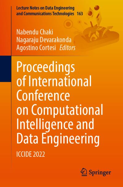 Proceedings of International Conference on Computational Intelligence and Data Engineering: ICCIDE 2022 - Lecture Notes on Data Engineering and Communications Technologies - Nabendu Chaki - Livros - Springer Verlag, Singapore - 9789819906086 - 18 de junho de 2023