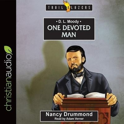 D.L. Moody - Nancy Drummond - Music - Christianaudio - 9798200472086 - October 3, 2018