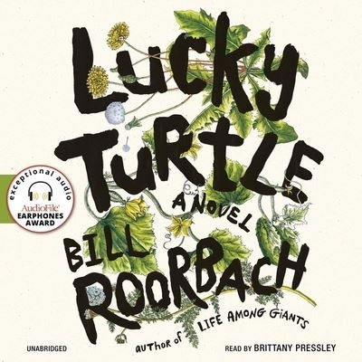 Lucky Turtle - Bill Roorbach - Music - Algonquin Books - 9798200881086 - April 26, 2022