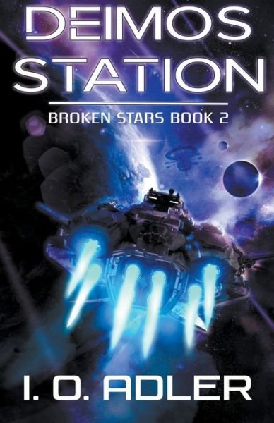 Cover for I O Adler · Deimos Station (Paperback Book) (2021)