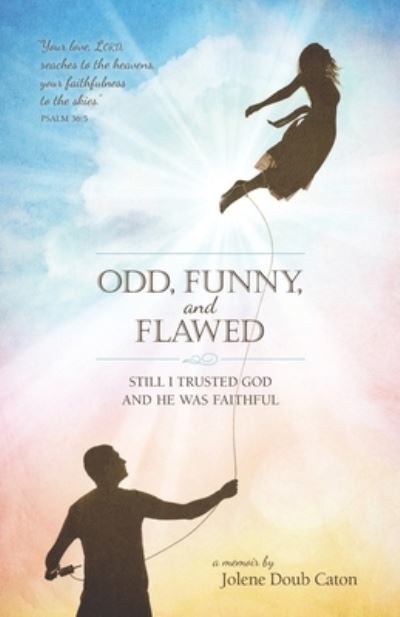 Cover for Caton · Odd, Funny, and Flawed (Book) (2022)