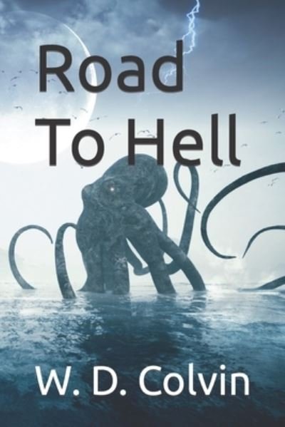 Cover for W D Colvin · Road To Hell - Lysanta 5 (Taschenbuch) (2022)