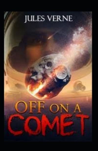 Cover for Jules Verne · Off on a Comet Annotated (Paperback Bog) (2021)