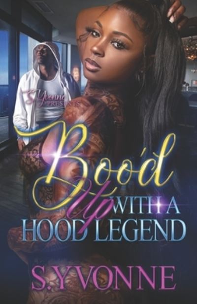 Cover for S Yvonne · Boo'd Up With A Hood Legend (Paperback Book) (2020)