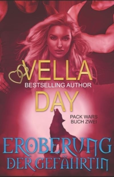 Cover for Vella Day · Eroberung Der Gefahrtin: Paranormale Menage-a-trois - Pack Wars (Paperback Book) (2021)