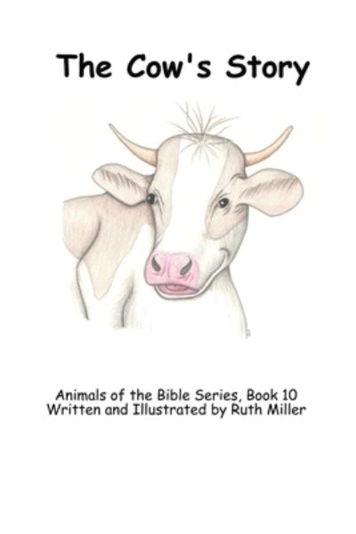 Cover for Ruth Miller · The Cow's Story (Paperback Book) (2020)