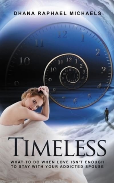 Cover for Dhana Raphael Michaels · Timeless (Paperback Book) (2020)