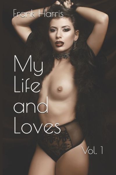 Cover for Frank Harris · My Life and Loves (Paperback Book) (2020)