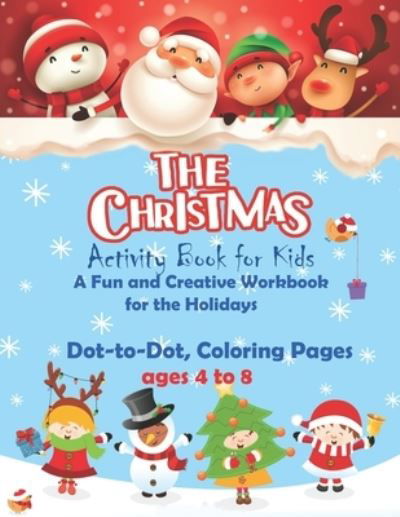 Cover for Et7 Modern Book · The Christmas activity book for kids ages 4 to 8, Dot to dot coloring pages, A Fun and Creative Workbook for the Holidays (Paperback Book) (2020)