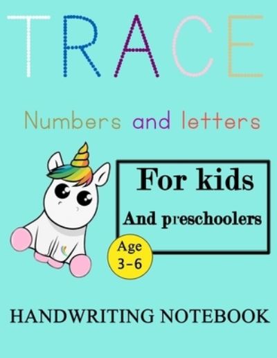 Cover for Isabella Smith · Trace Numbers and letters For kids and preschoolers Hand writing notebook (Paperback Book) (2020)