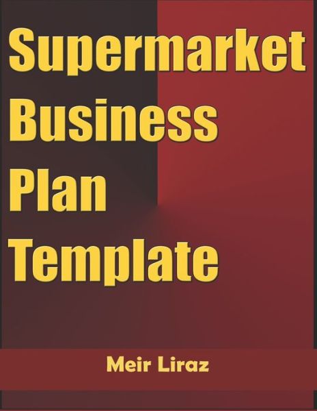 Cover for Meir Liraz · Supermarket Business Plan Template (Paperback Book) (2020)