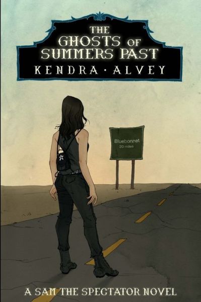 Cover for Kendra Alvey · The Ghosts of Summers Past (Paperback Book) (2020)