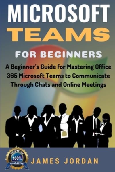 Cover for James Jordan · Microsoft Teams For Beginners (Paperback Book) (2020)