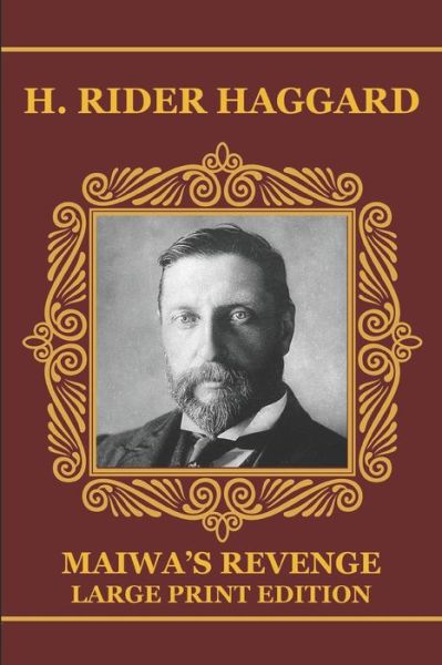 Maiwa's Revenge - Large Print Edition - Sir H Rider Haggard - Livres - Independently Published - 9798639973086 - 24 avril 2020