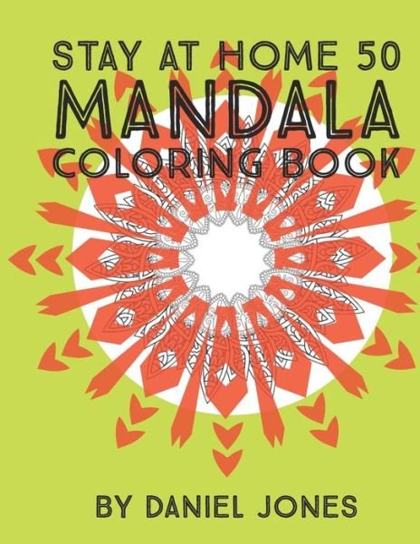 Cover for Daniel Jones · Stay at Home 50 mandala coloring book (Paperback Book) (2020)