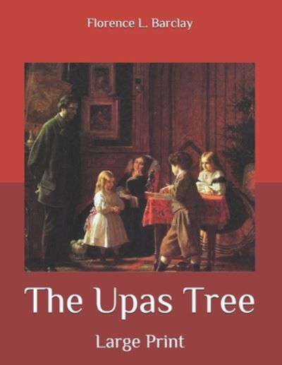 Cover for Florence L Barclay · The Upas Tree (Paperback Book) (2020)