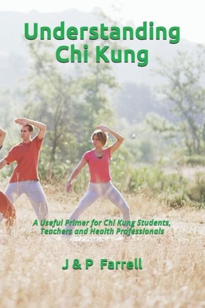 Cover for Peter Farrell · Understanding Chi Kung (Paperback Book) (2020)