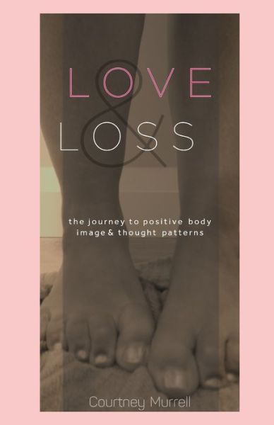 Love & Loss - Courtney Murrell - Books - Independently Published - 9798665288086 - July 16, 2020