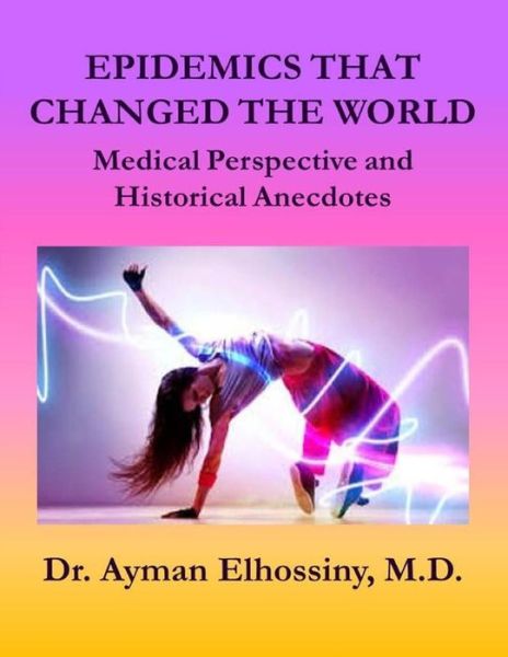 Cover for Ayman Elhossiny · Epidemics That Changed the World (Paperback Book) (2020)