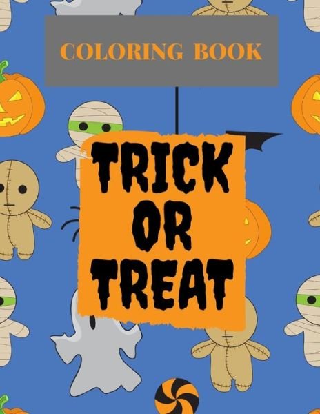 Cover for Independently Published · Coloring book Trick or Treat (Taschenbuch) (2020)