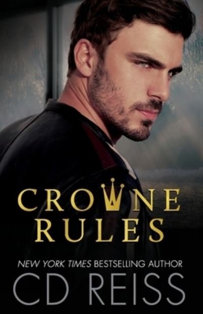 Cover for CD Reiss · Crowne Rules (Paperback Bog) (2020)