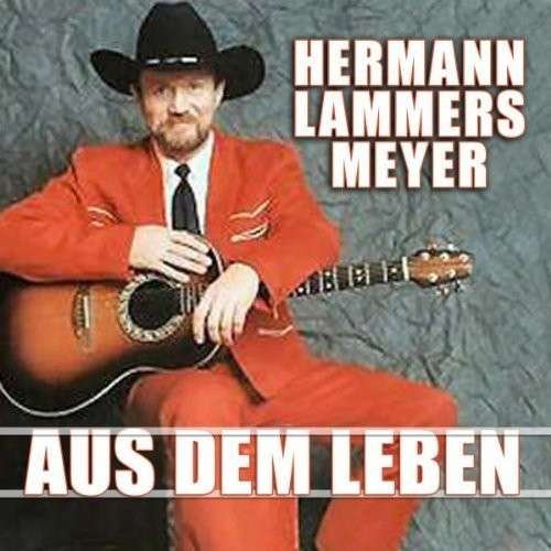 E. Lammers Meyer · Aus Dem Leben (CD) (2013)