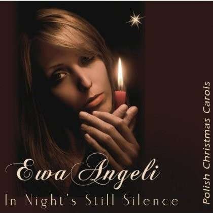 Cover for Ewa Angeli · In Night's Still Silence: Polish Christmas Carols (CD) (2012)