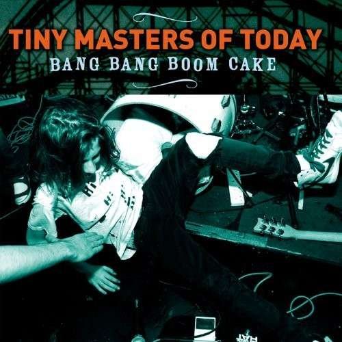 Cover for Tiny Masters of Today · Bang Bang Boom Cake (CD) (2009)