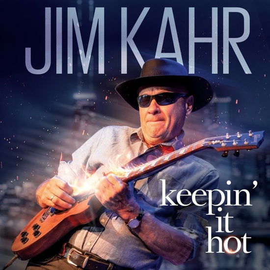 Jim Kahr · Keepin' It Hot (LP) (2023)