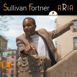 Aria - Sullivan Fortner - Música - IMPULSE - 0602547359087 - 2 de outubro de 2015