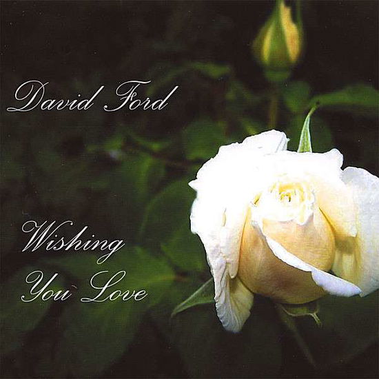 Cover for David Ford · Wishing You Love (CD) (2007)