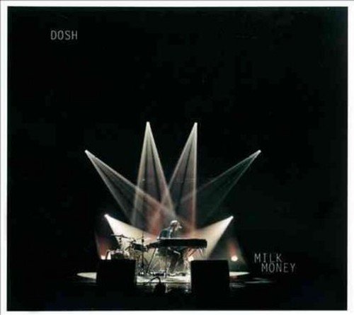 Cover for Dosh · Milk Money (CD) (2013)