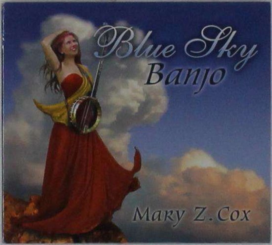Cover for Mary Z. Cox · Blue Sky Banjo (CD) (2015)