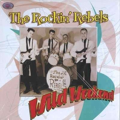 Cover for Rockin' Rebels · Wild Weekend (LP) [180 gram edition] (1990)