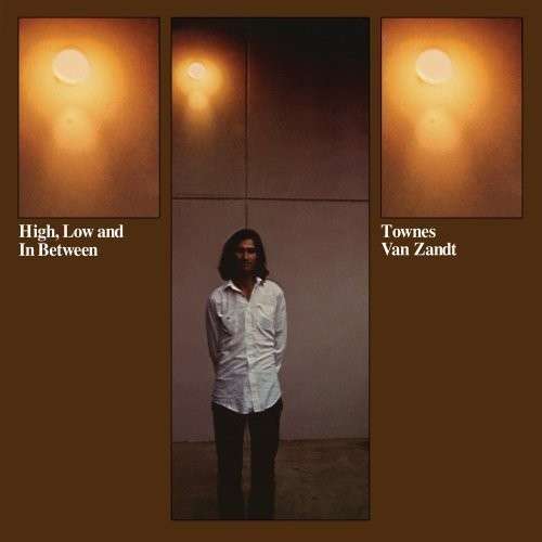 Cover for Townes Van Zandt · High, Low And In Between (CD) [Remastered edition] [Digipak] (2013)