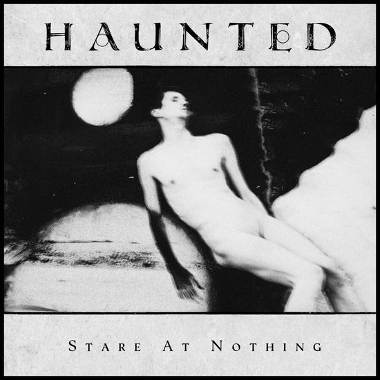 Haunted · Stare at Nothing (LP) [Limited edition] (2024)