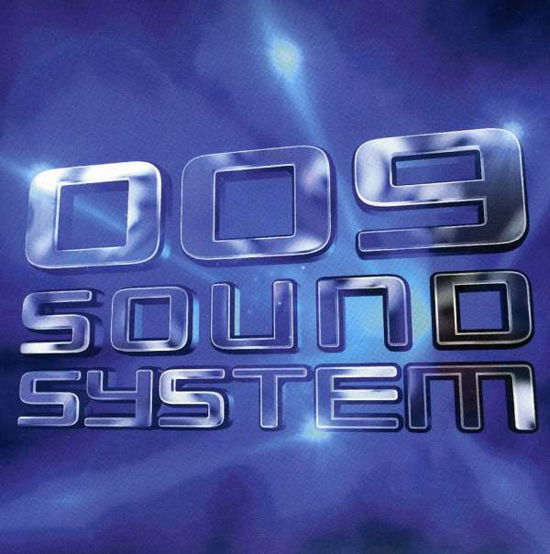 009 Sound System - 009 Sound System - Music - TRACK ONE RECORDINGS - 0884502345087 - December 20, 2009