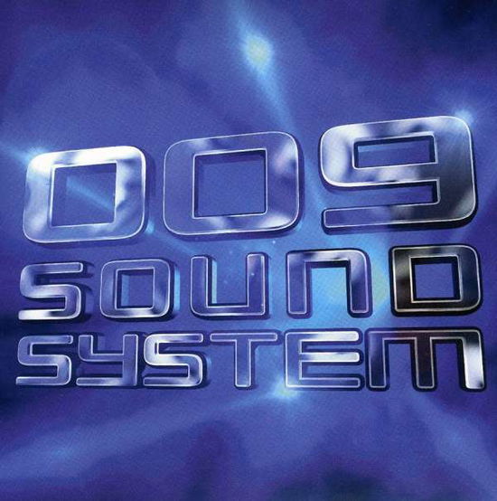 Cover for 009 Sound System (CD) (2009)