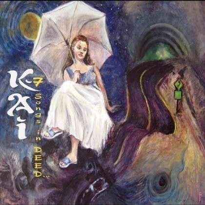 Cover for Kai · 7 Songs in Deed (CD) (2012)