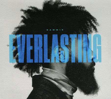 Everlasting - Sammie - Musique - EMPIRE - 0888915833087 - 19 juillet 2022