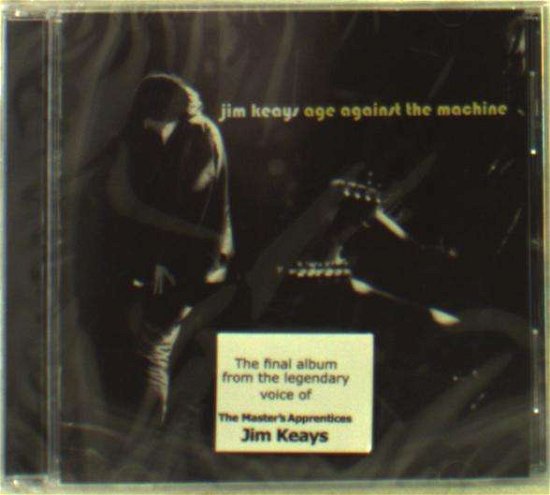 Cover for Jim Keays · Age Against the Machine (CD) (2014)