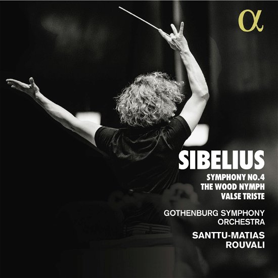 Cover for Santtu-matias Rouvali / Gothenburg Symphony Orchestra · Sibelius: Symphony No. 4 - The Wood Nymph - Valse Triste (CD) (2024)