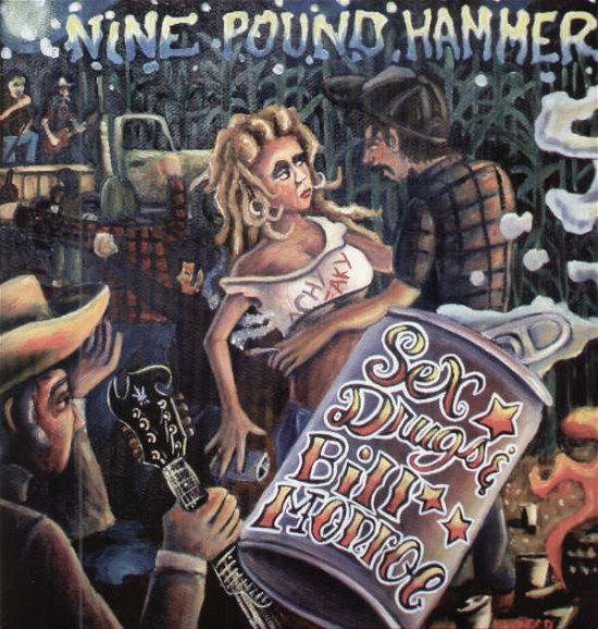 Cover for Nine Pound Hammer · Sex, Drugs &amp; Bill Monroe (LP) (2008)
