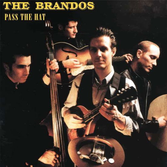 Pass the Hat (Black Vinyl) - The Brandos - Music - BLUE ROSE - 4028466317087 - September 21, 2018