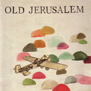 Old Jerusalem-old Jerusalem - Old Jerusalem - Musikk - PACK UP AND DANCE - 4050486044087 - 12. januar 2012