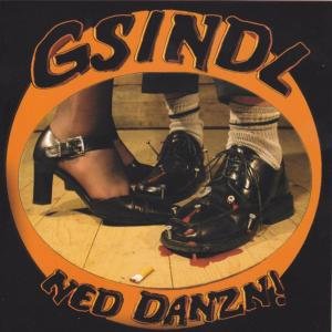 Cover for Gsindl · Ned Danzn (CD) (2011)