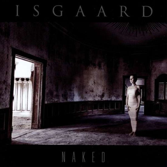 Cover for Isgaard · Naked (CD) (2014)