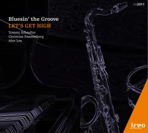 Cover for Bluesin Groove · Lets Get High (CD) (2020)