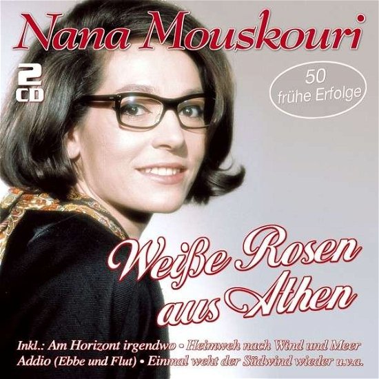 WEIßE ROSEN AUS ATHEN-50 FRÜHE ERFOLGE - Nana Mouskouri - Musique - MUSICTALES - 4260320871087 - 2 janvier 2015